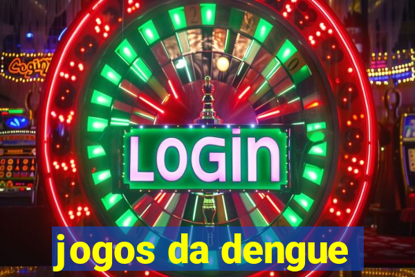 jogos da dengue