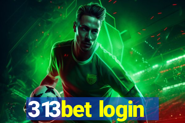 313bet login