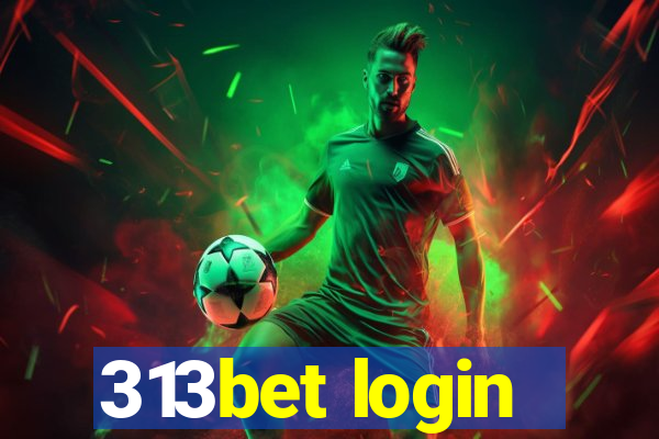 313bet login