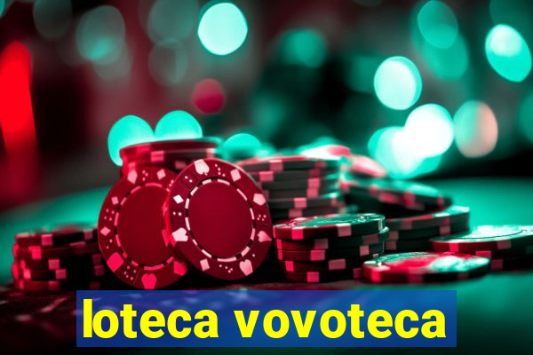 loteca vovoteca