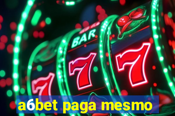 a6bet paga mesmo