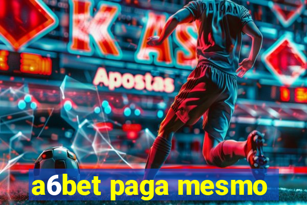 a6bet paga mesmo