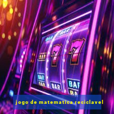 jogo de matematica reciclavel