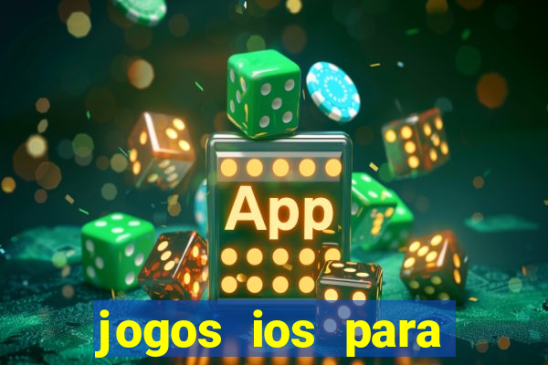 jogos ios para ganhar dinheiro