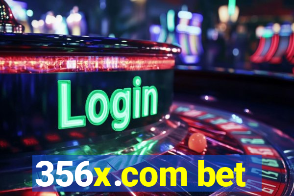 356x.com bet