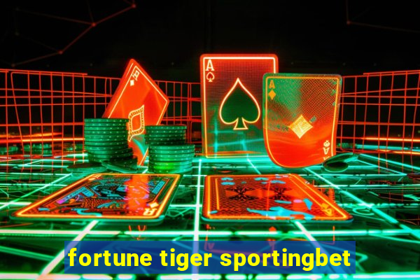 fortune tiger sportingbet