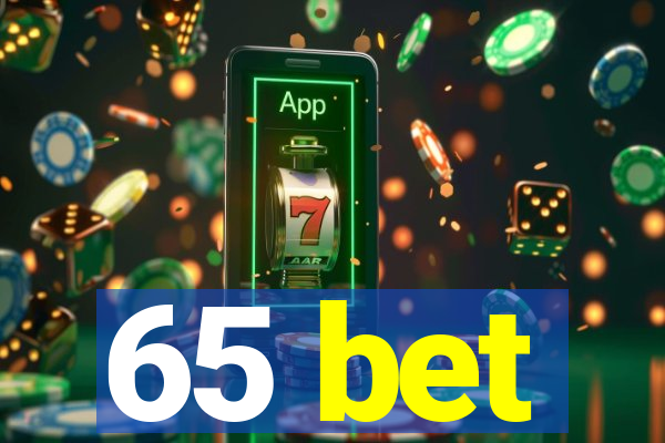 65 bet