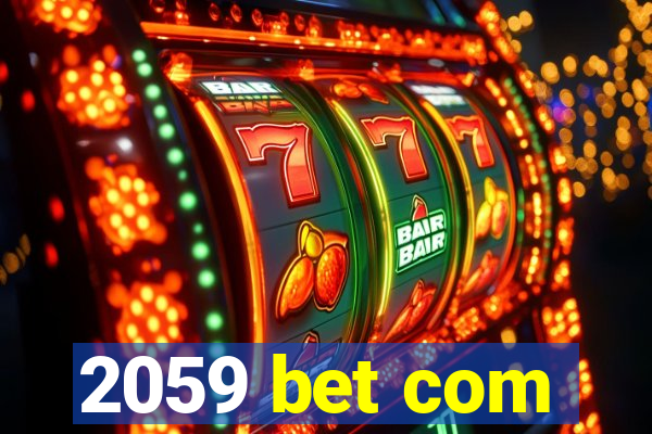 2059 bet com