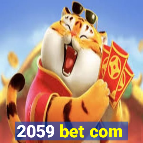 2059 bet com