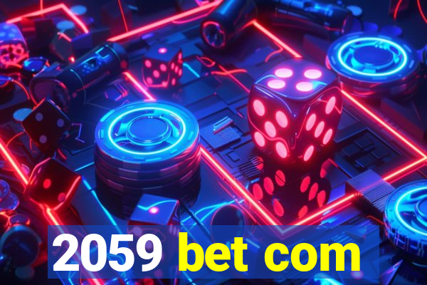 2059 bet com