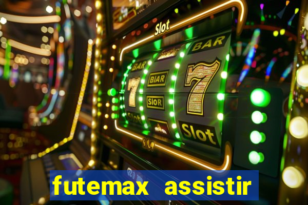 futemax assistir real madrid