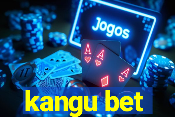 kangu bet