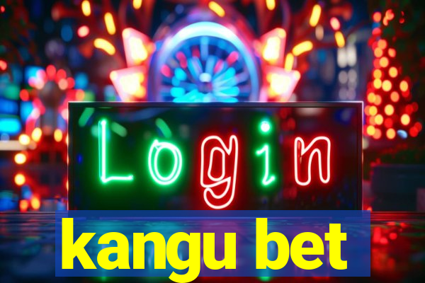 kangu bet