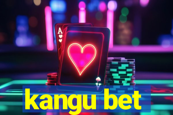 kangu bet