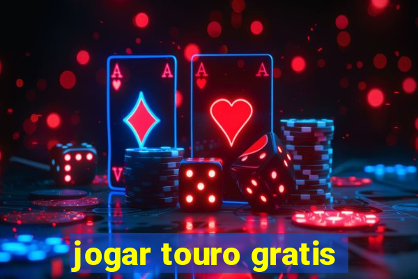 jogar touro gratis