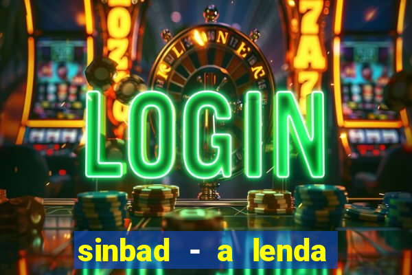 sinbad - a lenda dos sete mares online dublado