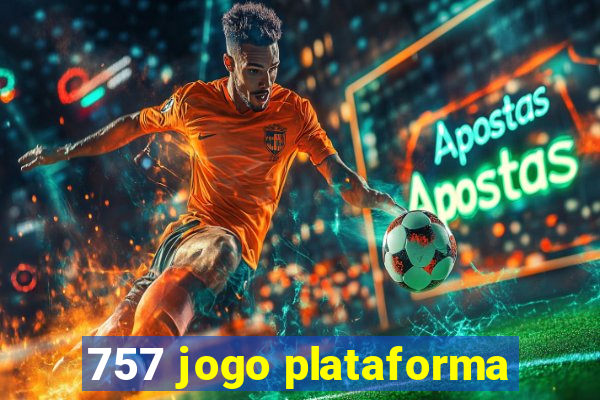 757 jogo plataforma