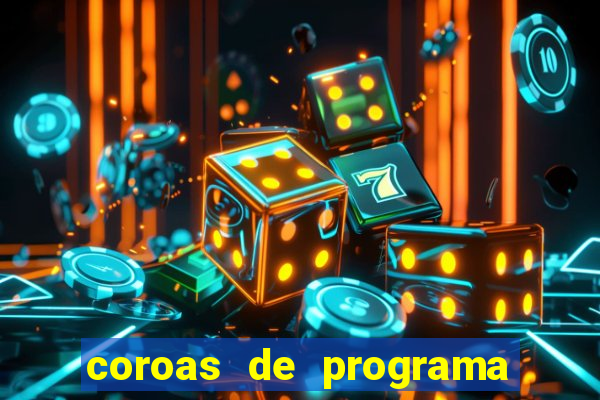 coroas de programa porto alegre