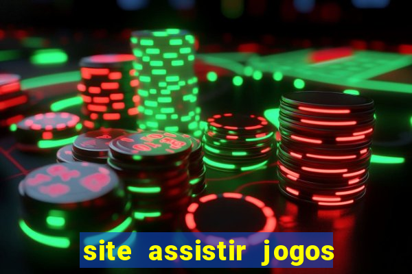 site assistir jogos de futebol