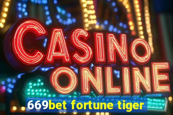 669bet fortune tiger