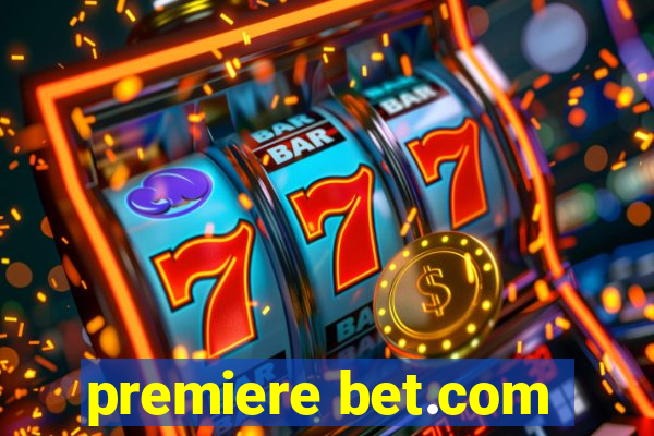 premiere bet.com