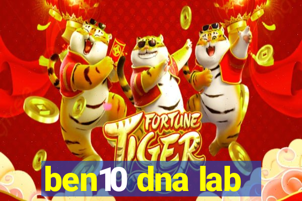 ben10 dna lab