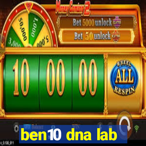 ben10 dna lab