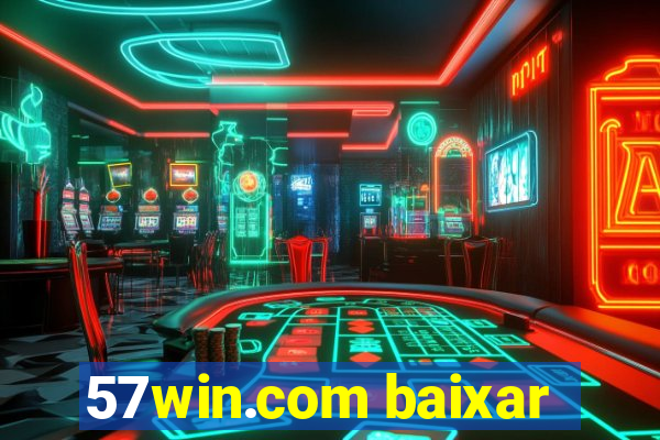 57win.com baixar