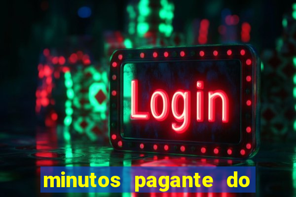 minutos pagante do fortune tiger