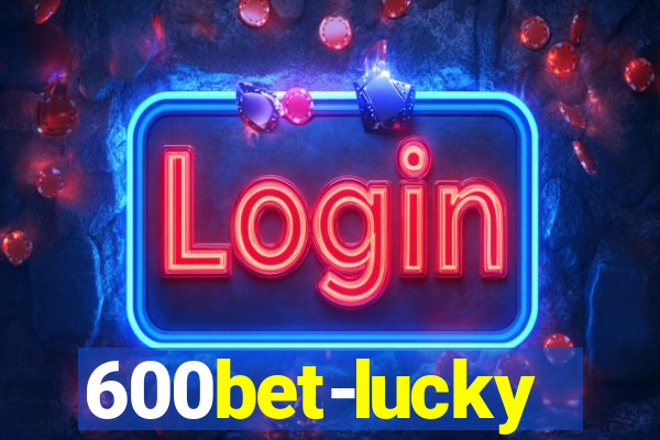 600bet-lucky