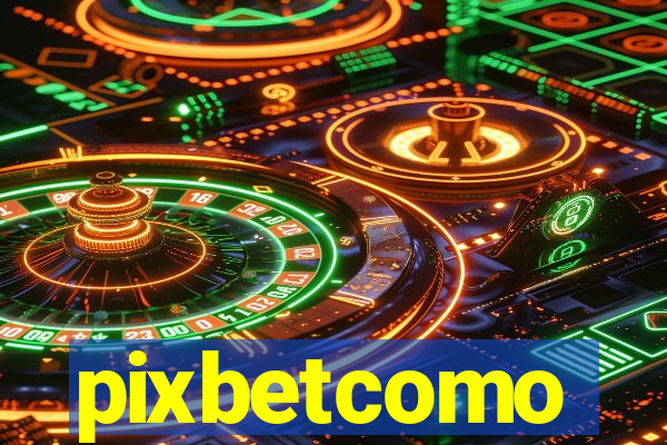 pixbetcomo