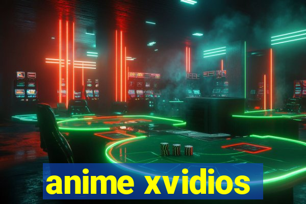 anime xvidios