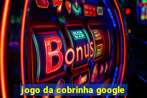 jogo da cobrinha google