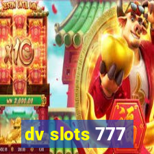 dv slots 777