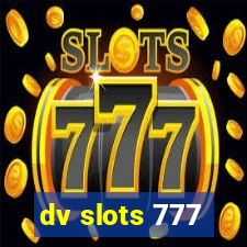 dv slots 777