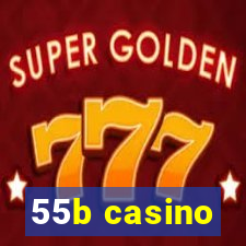 55b casino