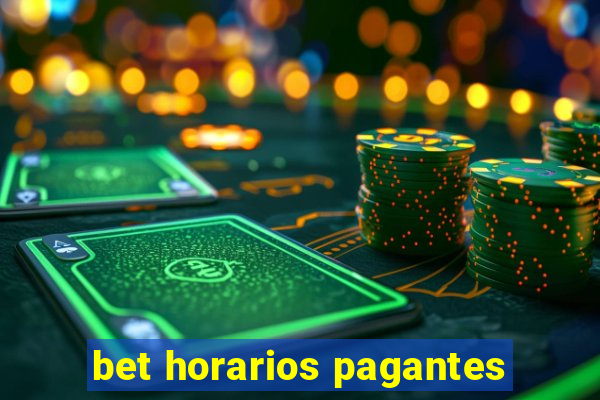 bet horarios pagantes