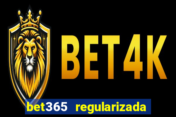 bet365 regularizada no brasil