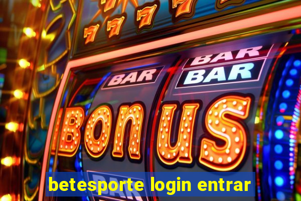 betesporte login entrar