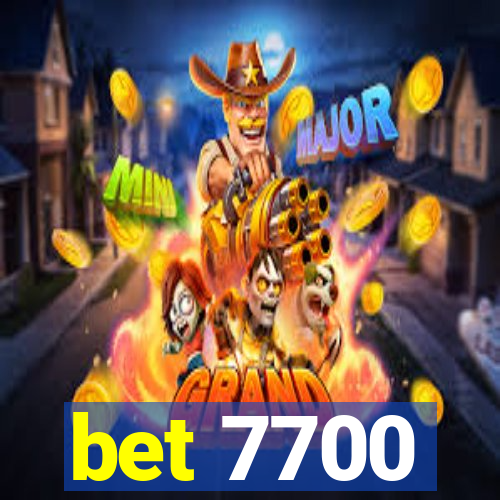 bet 7700