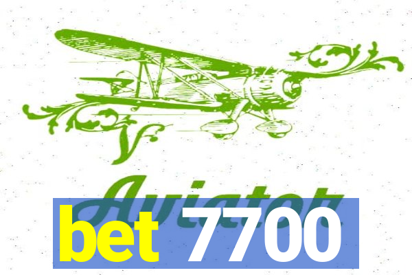 bet 7700