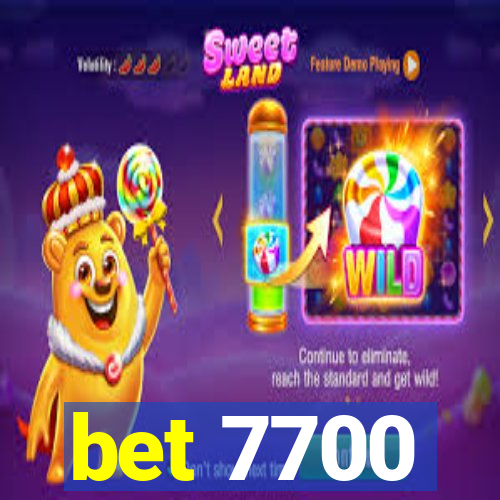 bet 7700