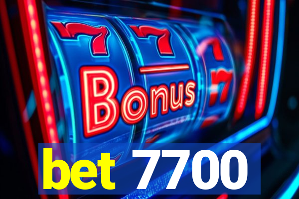 bet 7700