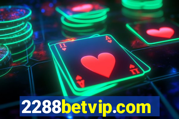 2288betvip.com