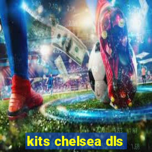 kits chelsea dls