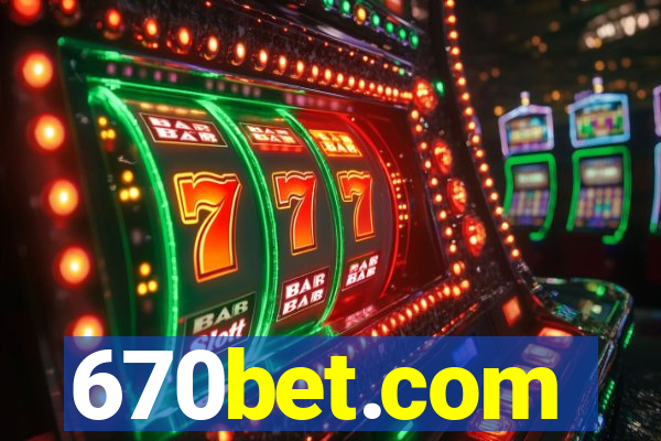 670bet.com