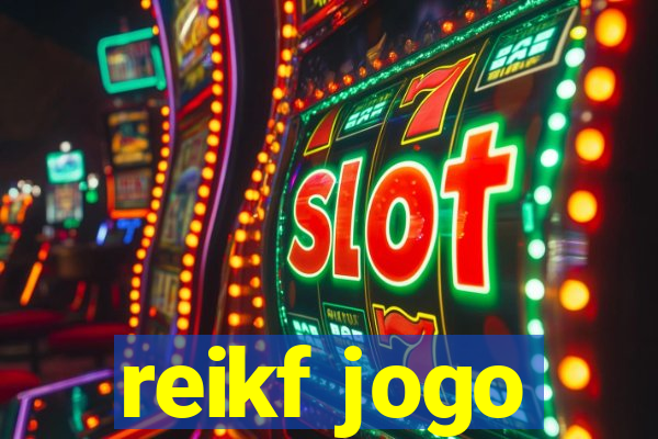 reikf jogo