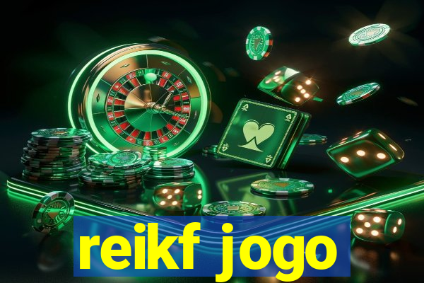 reikf jogo