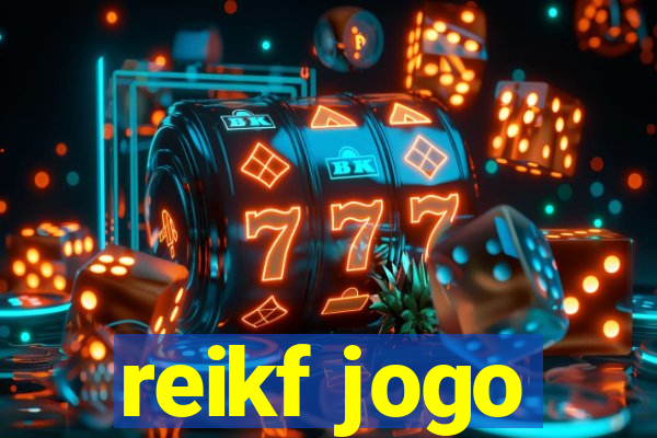 reikf jogo