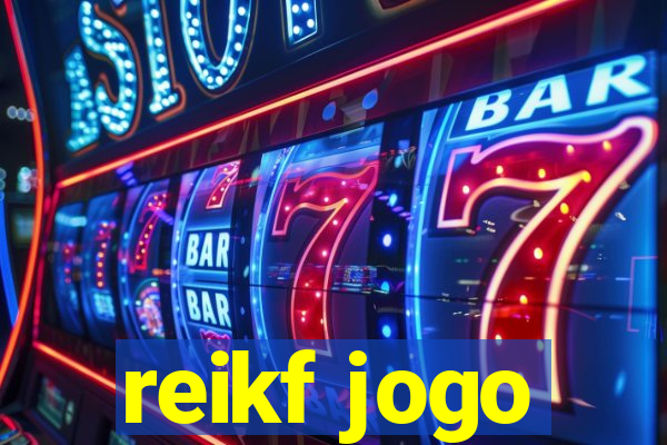 reikf jogo